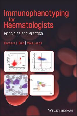 Immunophenotyping for Haematologists - Barbara J. Bain 