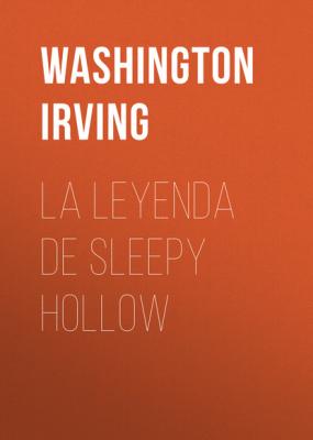 La leyenda de Sleepy Hollow - Washington Irving 