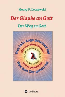 Der Glaube an Gott - Georg P. Loczewski 