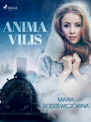 Anima Vilis - Maria Rodziewiczówna 
