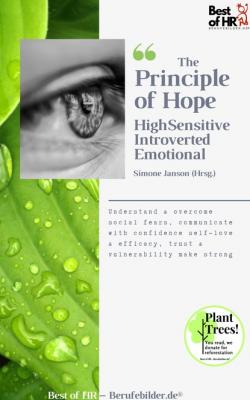 The Principle of Hope. High Sensitive Introverted Emotional - Simone Janson 