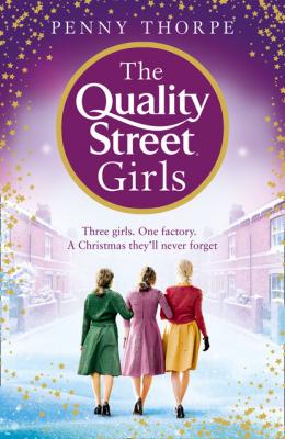 The Quality Street Girls - Penny Thorpe Quality Street