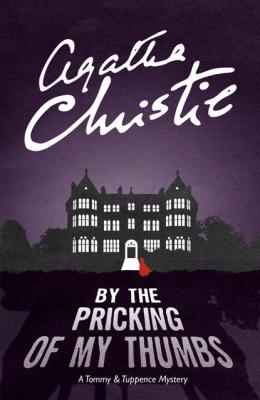 By the Pricking of My Thumbs - Agatha Christie Tommy & Tuppence