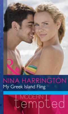 My Greek Island Fling - Nina Harrington Mills & Boon Modern Heat
