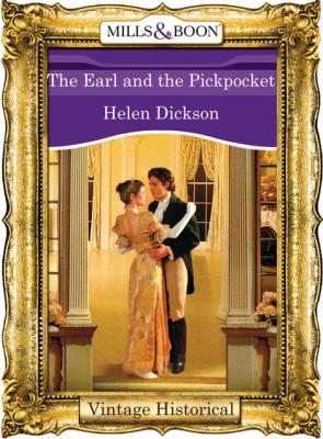 The Earl and the Pickpocket - Helen Dickson Mills & Boon Historical