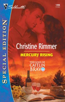 Mercury Rising - Christine Rimmer Mills & Boon Silhouette
