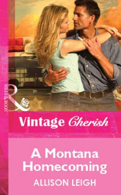 A Montana Homecoming - Allison Leigh Mills & Boon Vintage Cherish
