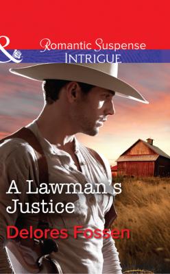 A Lawman's Justice - Delores Fossen Mills & Boon Intrigue