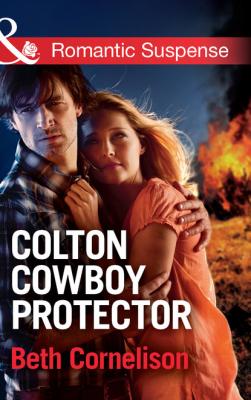 Colton Cowboy Protector - Beth Cornelison Mills & Boon Romantic Suspense
