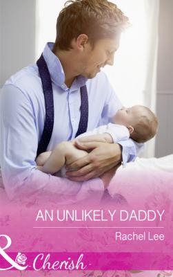 An Unlikely Daddy - Rachel  Lee Conard County: The Next Generation