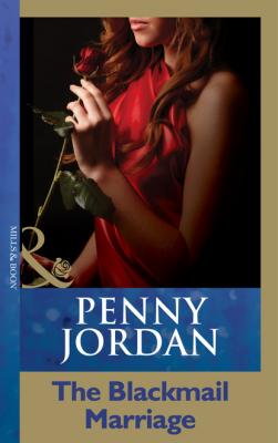 The Blackmail Marriage - Penny Jordan Mills & Boon Modern