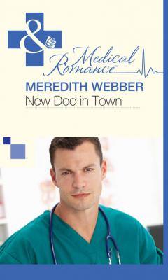 New Doc in Town - Meredith Webber Mills & Boon Medical