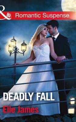 Deadly Fall - Elle James Mills & Boon Romantic Suspense