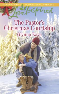 The Pastor's Christmas Courtship - Glynna Kaye Hearts of Hunter Ridge