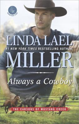 Always A Cowboy - Linda Lael Miller The Carsons of Mustang Creek