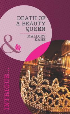 Death of a Beauty Queen - Mallory Kane Mills & Boon Intrigue