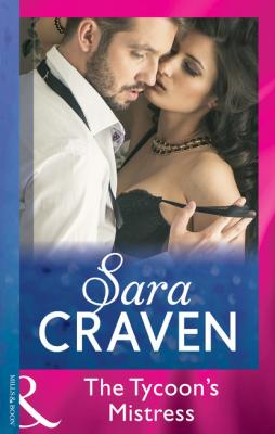 The Tycoon's Mistress - Sara Craven Mills & Boon Modern