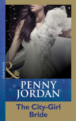 The City-Girl Bride - Penny Jordan Mills & Boon Modern