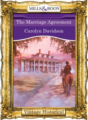 The Marriage Agreement - Carolyn Davidson Mills & Boon Historical