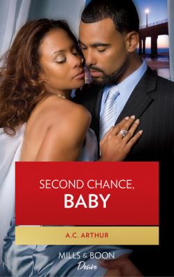 Second Chance, Baby - A.C. Arthur The Braddocks
