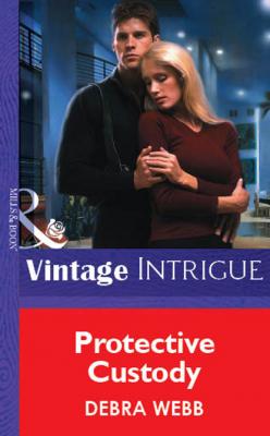 Protective Custody - Debra  Webb Mills & Boon Vintage Intrigue