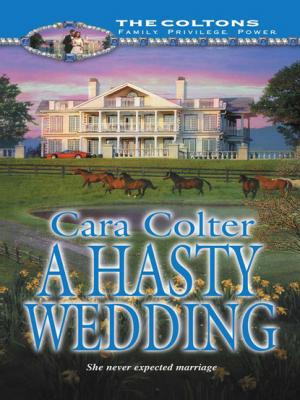 A Hasty Wedding - Cara Colter Mills & Boon M&B