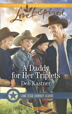 A Daddy For Her Triplets - Deb Kastner Mills & Boon Love Inspired