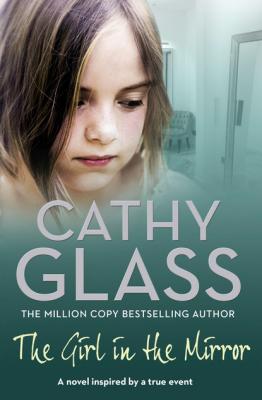 The Girl in the Mirror - Cathy Glass 