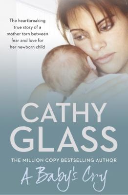 A Baby’s Cry - Cathy Glass 