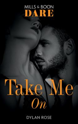 Take Me On - Dylan Rose The Business of Pleasure
