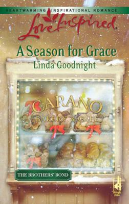 A Season For Grace - Линда Гуднайт Mills & Boon Love Inspired