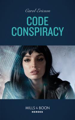 Code Conspiracy - Carol Ericson Mills & Boon Heroes
