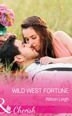 Wild West Fortune - Allison Leigh Mills & Boon Cherish