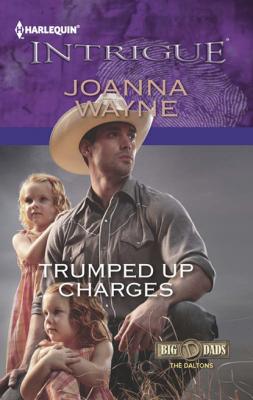 Trumped Up Charges - Joanna Wayne Mills & Boon Intrigue