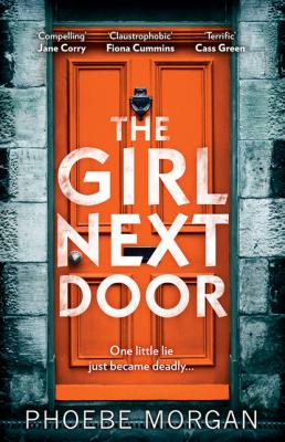 The Girl Next Door - Phoebe Morgan 