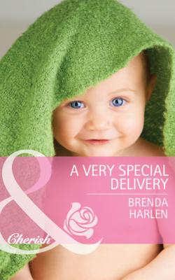 A Very Special Delivery - Brenda Harlen Mills & Boon Cherish