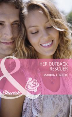 Her Outback Rescuer - Marion Lennox Mills & Boon Cherish
