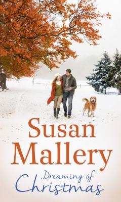 Dreaming Of Christmas - Susan Mallery Mills & Boon M&B