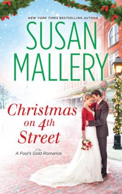 Christmas on 4th Street - Susan Mallery A Fool’s Gold Novel