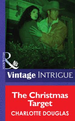 The Christmas Target - Charlotte Douglas Mills & Boon Intrigue