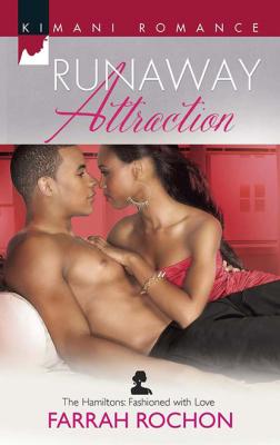 Runaway Attraction - Farrah Rochon Mills & Boon Kimani