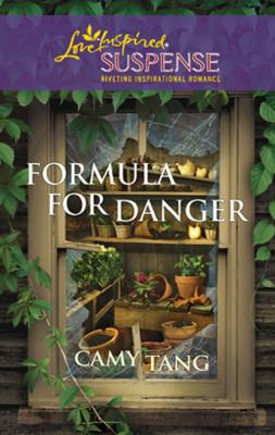 Formula for Danger - Camy Tang Mills & Boon Love Inspired
