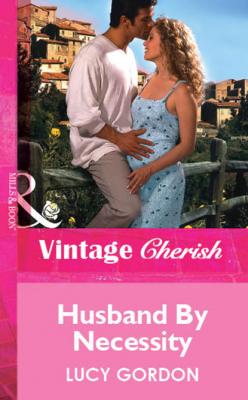 Husband By Necessity - Lucy Gordon Mills & Boon Vintage Cherish