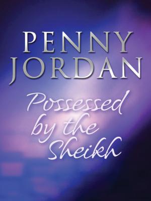 Possessed by the Sheikh - Penny Jordan Mills & Boon M&B