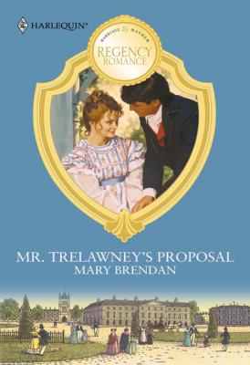 Mr. Trelawney's Proposal - Mary Brendan Mills & Boon M&B