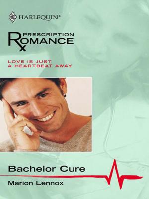 Bachelor Cure - Marion Lennox Mills & Boon Silhouette