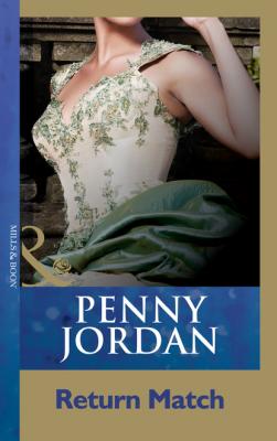 Return Match - Penny Jordan Mills & Boon Modern