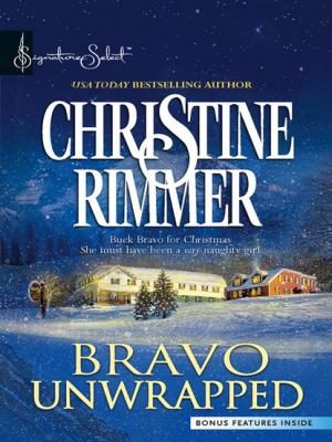 Bravo Unwrapped - Christine Rimmer Mills & Boon M&B