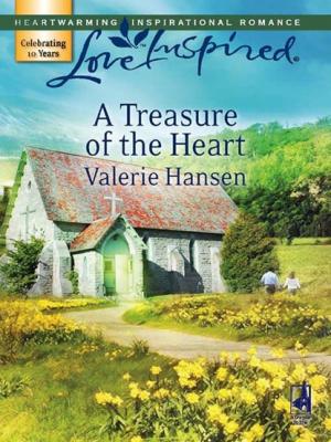 A Treasure of the Heart - Valerie  Hansen Mills & Boon Love Inspired
