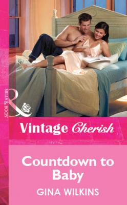 Countdown to Baby - Gina Wilkins Mills & Boon Vintage Cherish